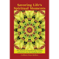 Savoring Life's Spiritual Moments: The alchemy of transforming everyday experiences into life changing events - Paperback