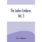 The Ladies Lindores, Vol. 3 - Paperback