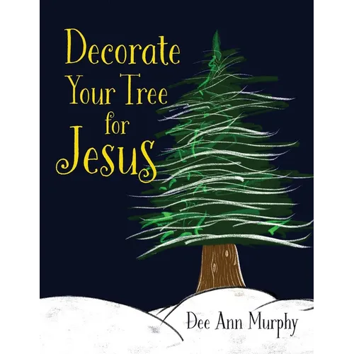 Decorate Your Tree for Jesus - Paperback