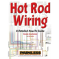 Hot Rod Wiring: A Detailed How-To Guide - Hardcover