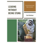 Leading without Being Stung: The Instructional Leader Meets the Apiarist - Paperback
