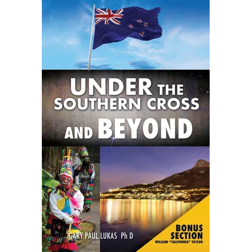 Under the Southern Cross and Beyond - Paperback