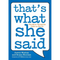 That's What She Said: The Most Versatile Joke on Earth - Paperback