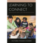 Learning to Connect: Relationships, Race, and Teacher Education - Hardcover