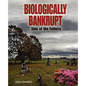 Biologically Bankrupt: Sins of the Fathers - Paperback