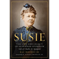 Susie: The Life and Legacy of Susannah Spurgeon, Wife of Charles H. Spurgeon - Paperback