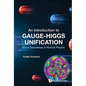 Introduction to Gauge-Higgs Unification, An: Extra Dimensions in Particle Physics - Hardcover