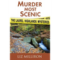 Murder Most Scenic: The Laurel Highlands Mysteries Short Story Collection - Paperback