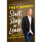 Start, Stay, or Leave: The Art of Decision Making - Hardcover