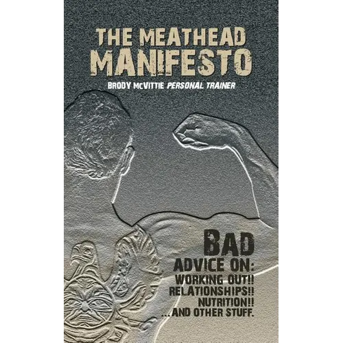 The Meathead Manifesto - Paperback