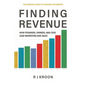 Finding Revenue: How Founders, Owners, and Ceos Lead Marketing and Sales - Paperback