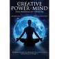 The Creative Power Of Mind: Daily Meditations For A Better Life - Paperback
