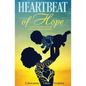 Heartbeat of Hope: A mother's journey through resilience, medicine and hope - Paperback