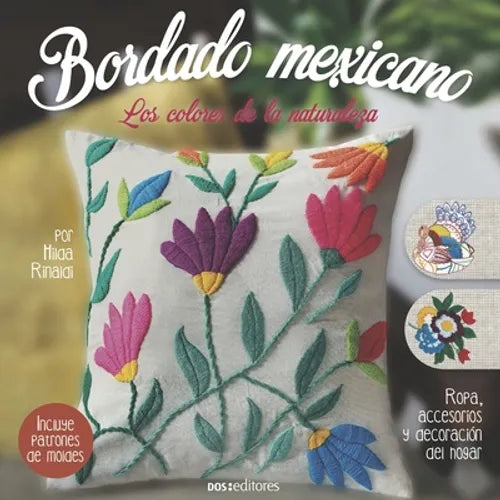 Bordado Mexicano: los colores de la naturaleza - Paperback