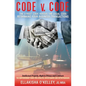 Code v. Code: The Street Code Versus the Legal Code: Rethinking Your Business Transactions - Paperback