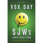 SJWs Always Double Down: Anticipating the Thought Police - Paperback