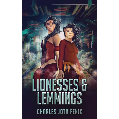 Lionesses & Lemmings - Hardcover