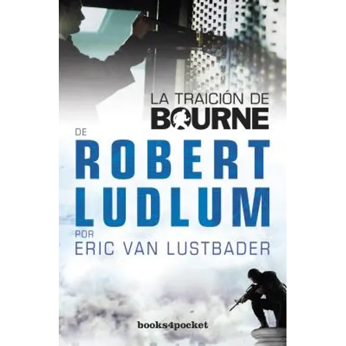 La Traicion de Bourne = The Bourne Betrayal - Paperback