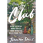 The Club: Where American Women Artists Found Refuge in Belle Époque Paris - Hardcover