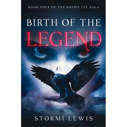 Birth of the Legend: Book Four of the Sophie Lee Saga - Paperback