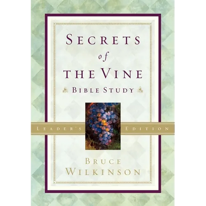 Secrets of the Vine Leader's Guide: Breaking Through to Abundance - Paperback