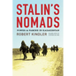 Stalin's Nomads: Power and Famine in Kazakhstan - Paperback