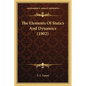 The Elements Of Statics And Dynamics (1902) - Paperback