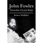 John Fowles: Naturalist of Lyme Regis - Paperback