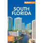 Fodor's South Florida: With Miami, Fort Lauderdale, and the Keys - Paperback
