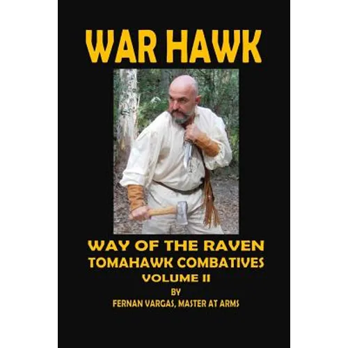War Hawk: Tomahawk Combatives Volume Two - Paperback