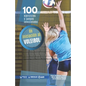 100 ejercicios y juegos seleccionados de iniciación al voleibol - Paperback