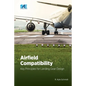 Airfield Compatibility: Key Principles for Landing Gear Design - Paperback
