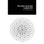 The Star and the Labyrinth: Essays on Occultism - Paperback