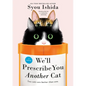 We'll Prescribe You Another Cat - Hardcover