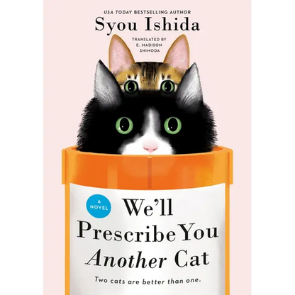We'll Prescribe You Another Cat - Hardcover
