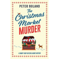 The Christmas Market Murder: an absolutely gripping British mystery full of twists - Paperback