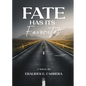 Fate Has Its Favorites - Paperback