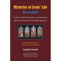 Mysteries of Jesus' Life Revealed: His Birth, Death, Resurrection, and Ascensions - Hardcover