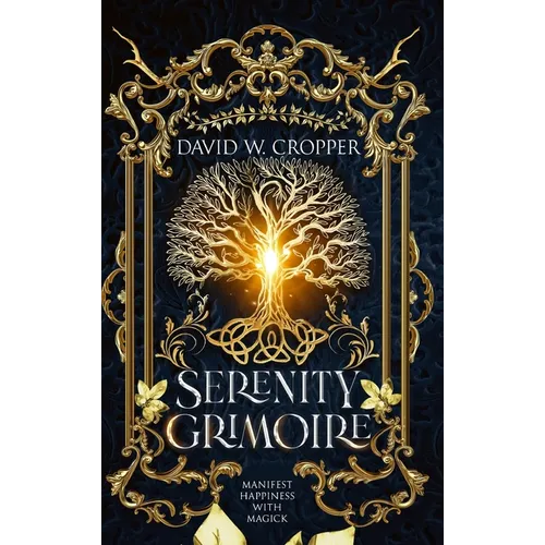 Serenity Grimoire - Hardcover