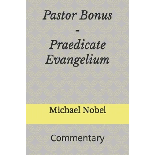 Pastor Bonus - Praedicate Evangelium: Commentary - Paperback
