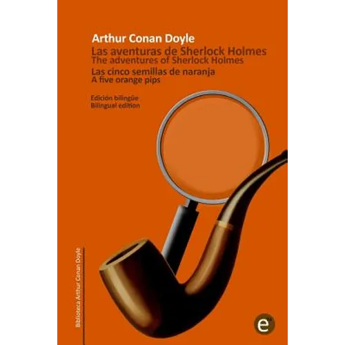 Las cinco semillas de naranja/The five orange pips: Edición bilingüe/Bilingual edition - Paperback