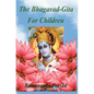 The Bhagavad-Gita For Children: and Beginners in Simple English - Paperback