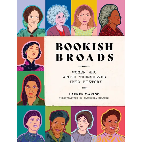 Bookish Broads: Women Who Wrote Themselves Into History - Hardcover