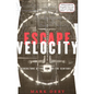 Escape Velocity: Cyberculture at the End of the Century - Paperback