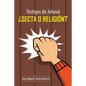 Testigos de Jehová ¿Secta o Religión? - Paperback