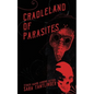 Cradleland of Parasites - Paperback