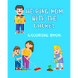 Helping Mom With The Chores Coloring Book: For Kids Ages 4 - 8 Boys and Girls - Paperback