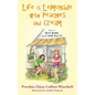 Life is Lemonade with Peaches and Cream: Return to Great Granny and Her Yucky Old Cat - Paperback