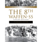 The 8th Waffen-SS Cavalry Division Florian Geyer: An Illustrated History - Hardcover