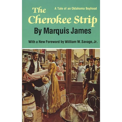 The Cherokee Strip: A Tale of an Oklahoma Boyhood - Paperback